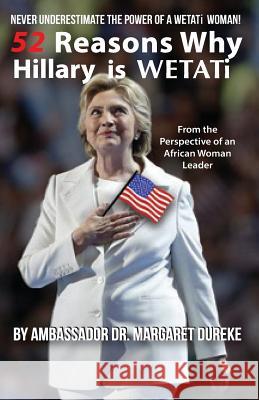 Hillary is WETATi: Never Underestimate the Power of a WETATi Woman! (Black and White Edition)