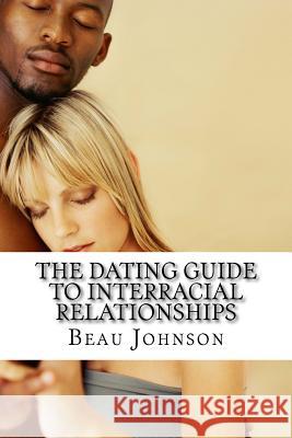 The Dating Guide to Interracial Relationships