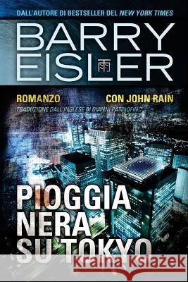 Pioggia Nera Su Tokyo: Romanzo con John Rain