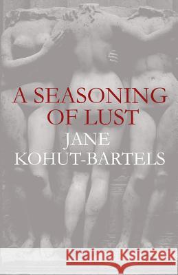 A Seasoning of Lust