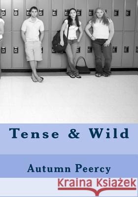 Tense & Wild