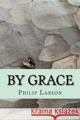 By Grace: Passion for People in Community