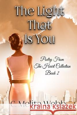 The Light That Is You: Conversations of Love