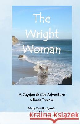 The Wright Woman: A Cayden & Cat Adventure