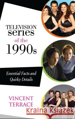Television Series of the 1990s: Essential Facts and Quirky Details