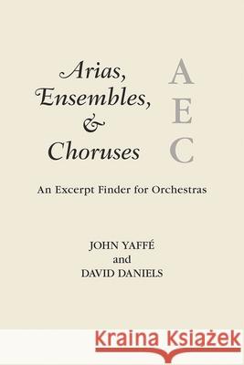 Arias, Ensembles, & Choruses: An Excerpt Finder for Orchestras