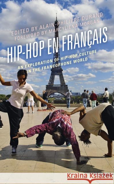 Hip-Hop En Français: An Exploration of Hip-Hop Culture in the Francophone World