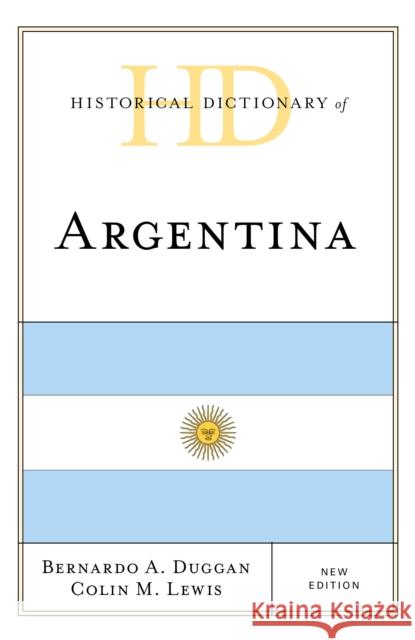 Historical Dictionary of Argentina