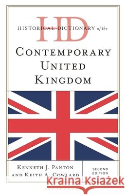 Historical Dictionary of the Contemporary United Kingdom