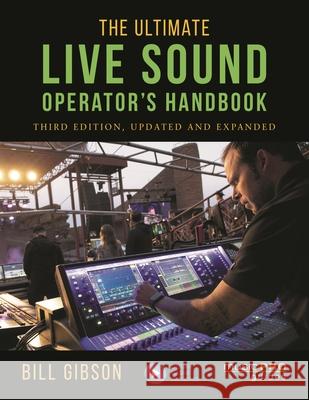 The Ultimate Live Sound Operator's Handbook