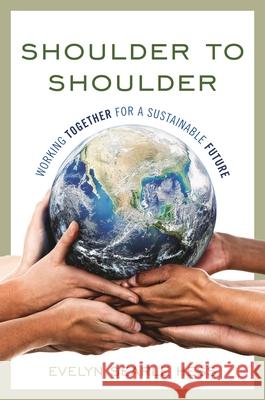 Shoulder to Shoulder: Working Together for a Sustainable Future