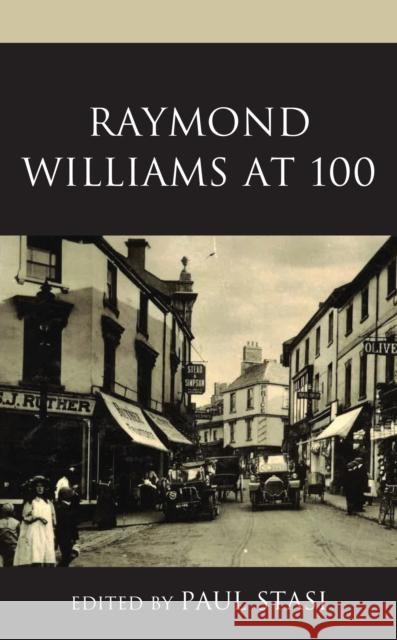 Raymond Williams at 100