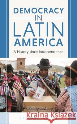 Democracy in Latin America: A History Since Independence