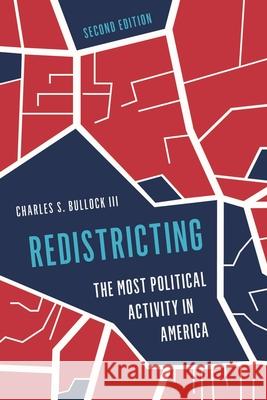 Redistricting: The Most Political Activity in America