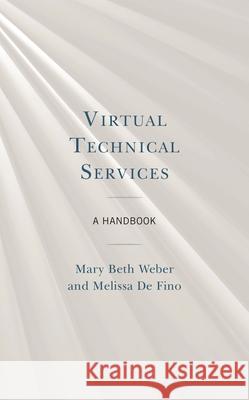Virtual Technical Services: A Handbook