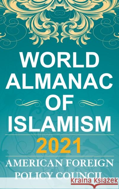 The World Almanac of Islamism 2021