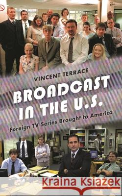 Broadcast in the U.S.: Foreign TV Series Brought to America