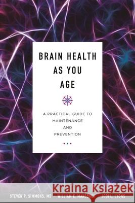 Brain Health as You Age: A Practical Guide to Maintenance and Prevention