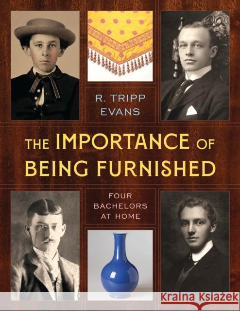 The Importance of Being Furnished: Four Bachelors at Home