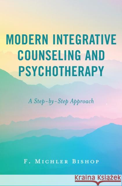 Modern Integrative Counseling and Psychotherapy
