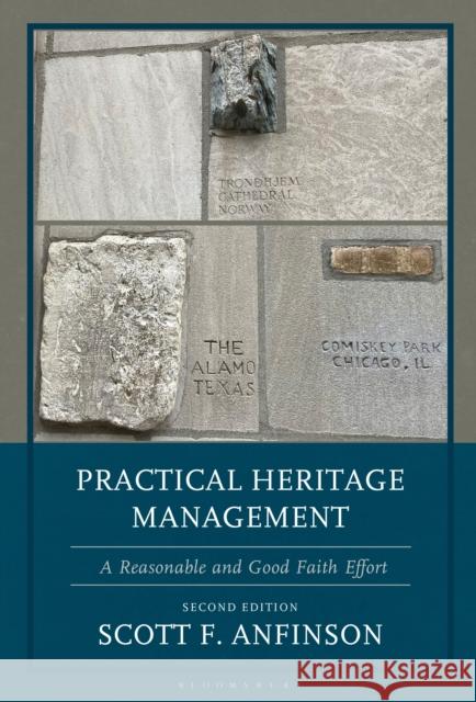 Practical Heritage Management: A Reasonable and Good Faith Effort