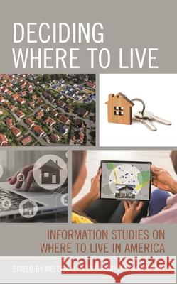 Deciding Where to Live: Information Studies on Where to Live in America