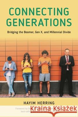 Connecting Generations: Bridging the Boomer, Gen X, and Millennial Divide
