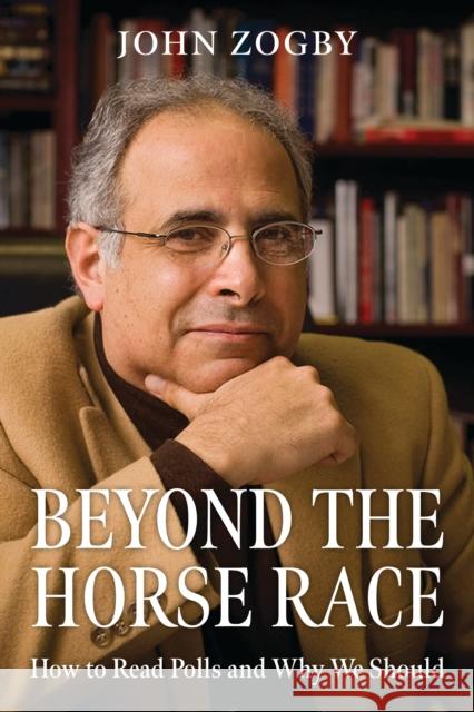 Beyond the Horse Race: How to Read Polls and Why We Should