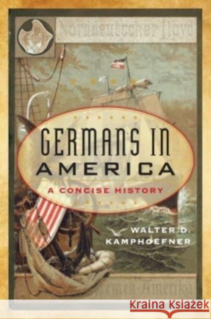 Germans in America: A Concise History