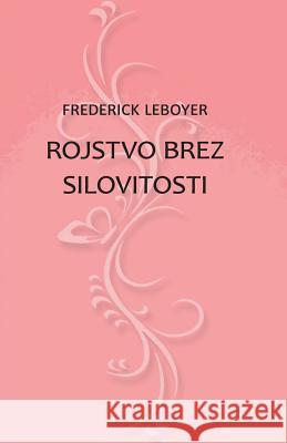 Rojstvo Brez Silovitosti