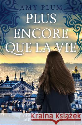 Plus Encore Que La Vie