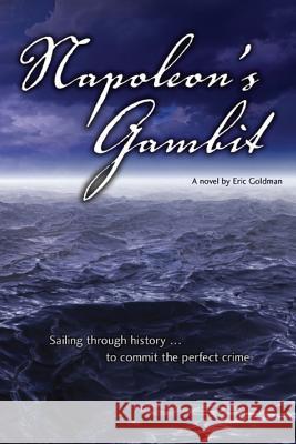 Napoleon's Gambit: Sailing through history to commit the perfect crime
