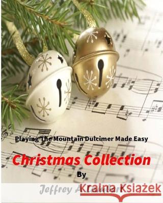 Playing the Mountain Dulcimer Made Easy Christmas Collection