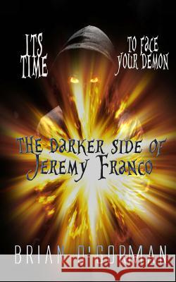 The Darker Side of Jeremy Franco