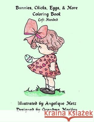 Bunnies, Chicks, Eggs & More: Left Handed Version