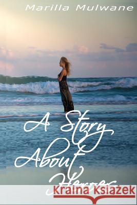 A Story About Heroes