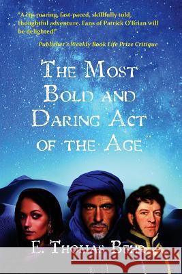 The Most Bold and Daring Act of the Age: A Henry Doyle Novel