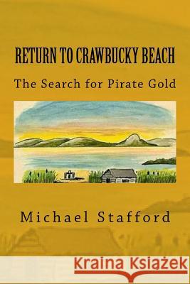 Return to Crawbucky Beach: The Search for Pirate Gold