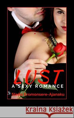 Lust: A Sexy Romance