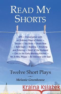 Read My Shorts: Twelve Short Plays