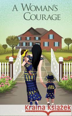 A Woman's Courage: No Matter The Distance: Book 2