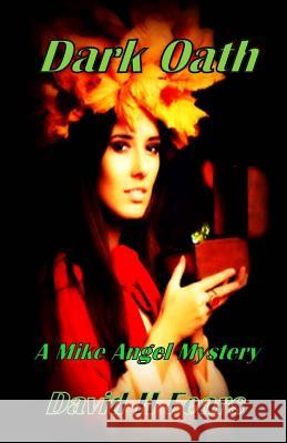 Dark Oath: A Mike Angel Mystery