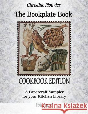 The Bookplate Book, Volume 3: Cookbook Edition