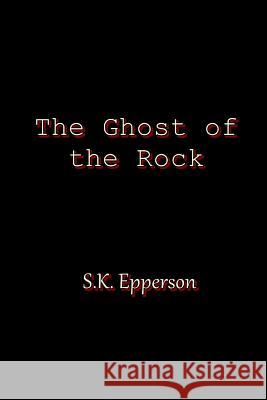 The Ghost of the Rock