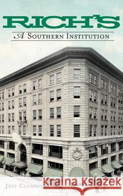 Rich's: A Southern Institution