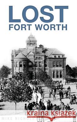 Lost Fort Worth