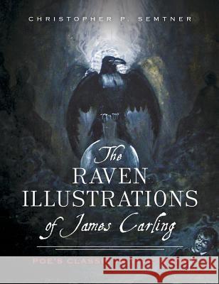 The Raven Illustrations of James Carling: Poe's Classic in Vivid View