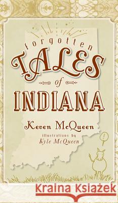 Forgotten Tales of Indiana