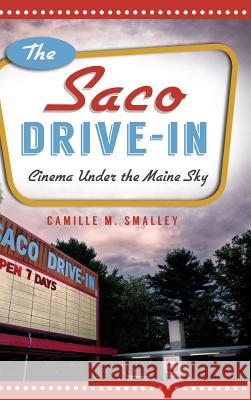 The Saco Drive-In: Cinema Under the Maine Sky