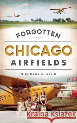Forgotten Chicago Airfields